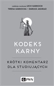 Książka : Kodeks kar... - Teresa Gardocka, Lech Gardocki, Dariusz Jagiełło