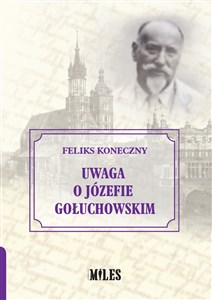 Picture of Uwaga o Józefie Gołuchowskim