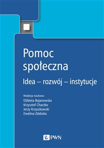 Obrazek Pomoc społeczna Idea – rozwój – instytucje