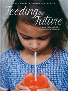 Obrazek Feeding the Future Clean Eating for Children & Families