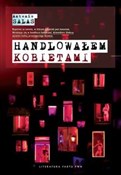 Polska książka : Handlowałe... - Antonio Salas