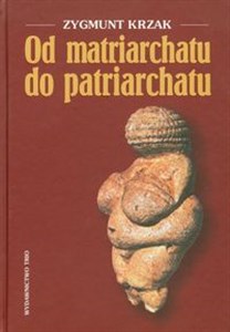 Obrazek Od matriarchatu do patriatchatu