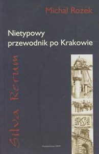 Picture of Silva Rerum Nietypowy przewodnik po Krakowie