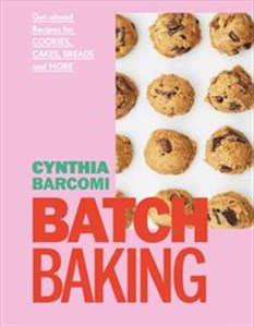 Picture of Batch Baking Get-ahead Recipes for Cookies, Cakes, Breads and More