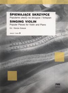 Picture of Śpiewające skrzypce zeszyt 3 Popularne utwory na skrzypce i fortepian