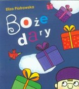 Zobacz : Boże dary - Eliza Piotrowska