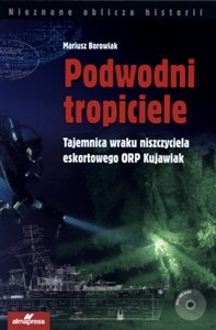 Obrazek Podwodni tropiciele Tajemnica wraku niszczyciela ORP Kujawiak