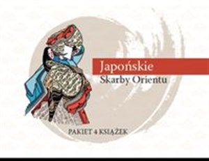 Obrazek Japońskie Skarby Orientu Pakiet 4 książek Literatura japońska