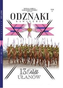 Obrazek Wielka Księga Kawalerii Polskiej Odznaki Kawalerii Tom 37 13 Pułk Ułanów