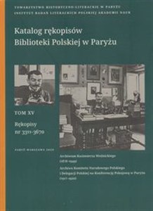Picture of Katalog rękopisów Biblioteki Polskiej w Paryżu Tom XV Rękopisy nr 3311-3670