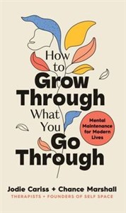 Obrazek How to Grow Through What You Go Through