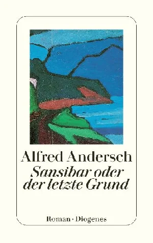 Obrazek ANDERSCH, A: SANSIBAR ODER DER LETZTE GRUND