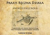 Praxis ręc... - Andrzej Dell'Aqua -  foreign books in polish 