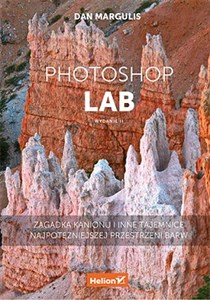 Picture of Photoshop LAB Zagadka kanionu i inne tajemnice najpotężniejszej przestrzeni barw.