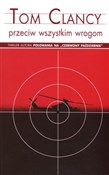 Przeciw ws... - Tom Clancy -  Polish Bookstore 