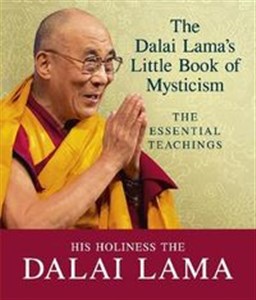 Picture of The Dalai Lama's Little Book of Mysticism The Essential Teachings