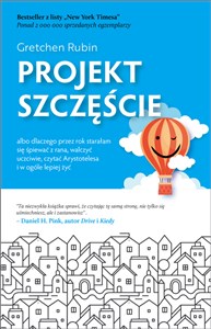 Picture of Projekt szczęście Dlaczego przez rok starałam się śpiewać z rana, walczyć uczciwie, czytać Arystotelesa i w ogóle lepi