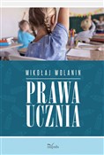 Prawa uczn... - Mikołaj Wolanin -  books in polish 