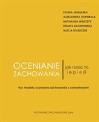 Polska książka : Ocenianie ... - Sylwia Jaskulska, Aleksandra Dopierała, Michalina Mruczyk, Renata Racinowska, Alicja Staszczuk