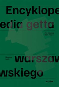 Picture of Encyklopedia getta warszawskiego Wybrane hasła