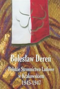 Picture of Polskie Stronnictwo Ludowe w Krakowskiem 1945-1947