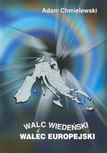 Picture of Walc wiedeński i walc europejski oraz inne interwencje filozoficzno - polityczne