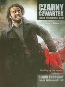 Picture of Czarny czwartek Janek Wiśniewski padł Album o filmie. Wersja polsko - angielska
