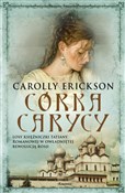 Córka cary... - Carolly Erickson -  books in polish 