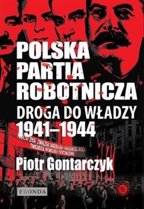 Picture of Polska Partia Robotnicza Droga do władzy 1941-1944
