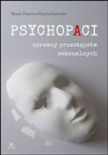 Psychopaci... - Beata Pastwa-Wojciechowska -  books from Poland