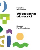 Książka : Wiosenne o... - Stanisław Młodożeniec