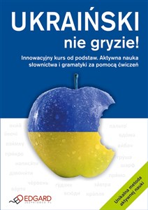 Picture of Ukraiński nie gryzie Innowacyjny kurs od podstaw. Aktywna nauka słownictwa i gramatyki za pomocą ćwiczeń