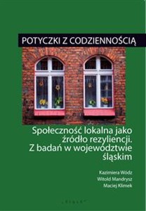 Picture of Potyczki z codziennością Społeczność lokalna jako źródło rezyliencji. Z badań w województwie śląskim