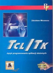 Obrazek Tcl/TK Język programowania aplikacji złożonych zawiera CD-ROM