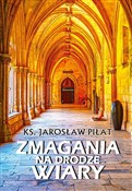 Zmagania n... - Jarosław Piłat -  Polish Bookstore 