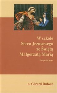 Picture of W szkole Serca Jezusowego ze Świętą Małgorzatą Marią Droga duchowa