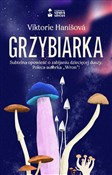 Grzybiarka... - Viktorie Hanišová -  foreign books in polish 