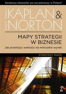 Picture of Mapy strategii w biznesie Jak przełożyć wartości na mierzalne wyniki