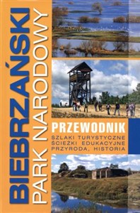 Picture of Biebrzański Park Narodowy przewodnik Szlaki turystyczne, ścieżki edukacyjne, przyroda, historia