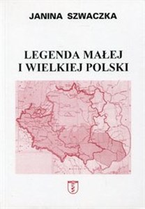 Picture of Legenda małej i wielkiej Polski