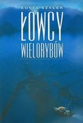 polish book : Łowcy wiel... - Edyta Szałek