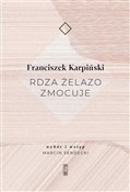 Polska książka : Rdza żelaz... - Franciszek Karpiński