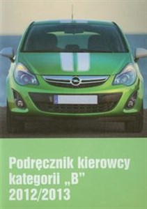 Picture of Podręcznik kierowcy kategorii B 2012/2013