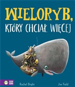 polish book : Wieloryb, ... - Rachel Bright, Jim Field
