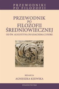 Obrazek Przewodnik po filozofii średniowiecznej od św. Augustyna do Joachima z Fiore