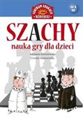 Szachy Nau... - Adrianna Staniszewska, Urszula Staniszewska -  Książka z wysyłką do UK