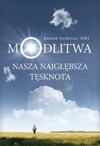 Picture of Modlitwa nasza najgłębsza tęsknota