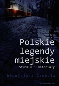 Picture of Polskie legendy miejskie Studium i materiały