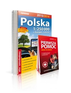 Picture of Polska 2015/2016. Atlas samochodowy 1:250 000 + Europa 1:4 000 000 + pierwsza pomoc – krok po kroku