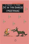 Polska książka : Żyć w tym ... - R. Skynner, J. Cleese